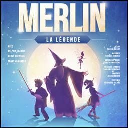 Merlin, la légende by Caroline Ami