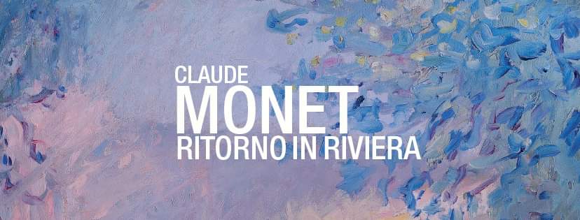 The Monet Expo “Back on the Riviera”