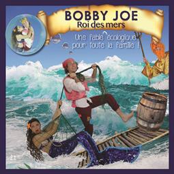 "Bobby Joe, Roi des mers" ("Bobby Joe, King of the Seas"), an interactive musical show