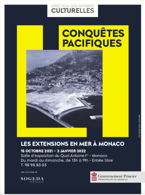 Exhibition “Conquêtes Pacifiques, les extensions en mer à Monaco”