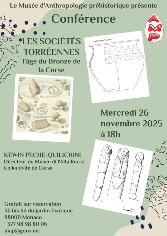 Lecture: “The Torréan Societies, the Bronze Age of Corsica” Lecture: "The Torréan Societies, the Bronze Age of Corsica"